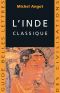 [Guides Belles Lettres des civilisations 05] • L'Inde Classique (Guides Belles Lettres Des Civilisations T. 5)